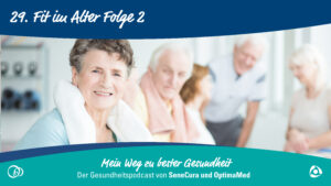 Fit im Alter – Teil 2