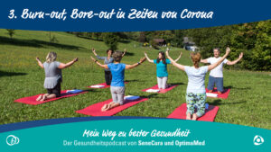 Burn-out, Bore-out in Zeiten von Corona