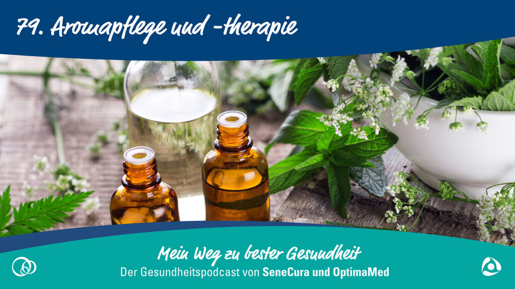 Aromatherapie und Aromapflege bei OptimaMed