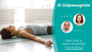 Entspannung – eine Reise mit Podcast-Meditation